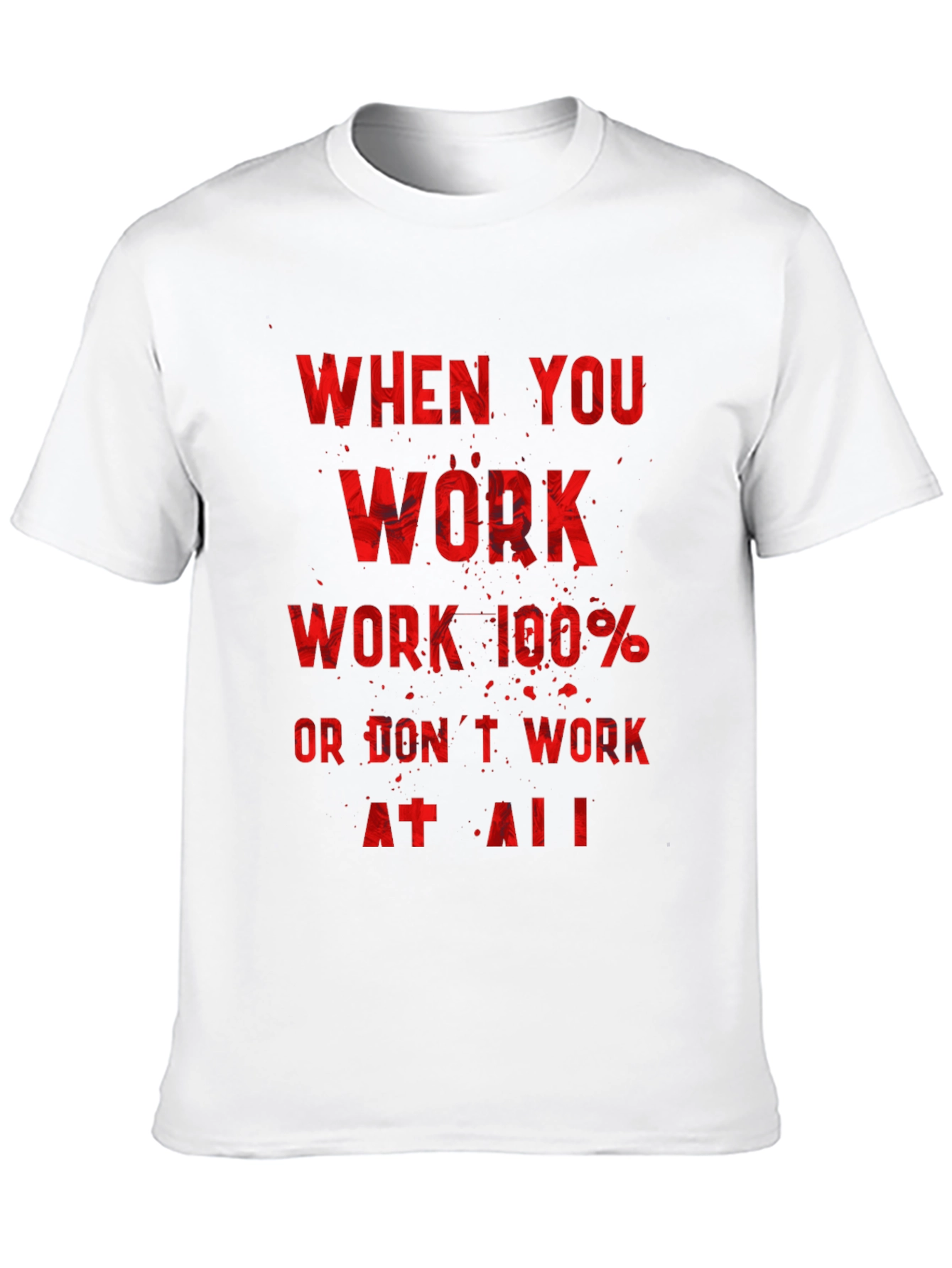 Motivational Workout T-Shirt - Work 100%
