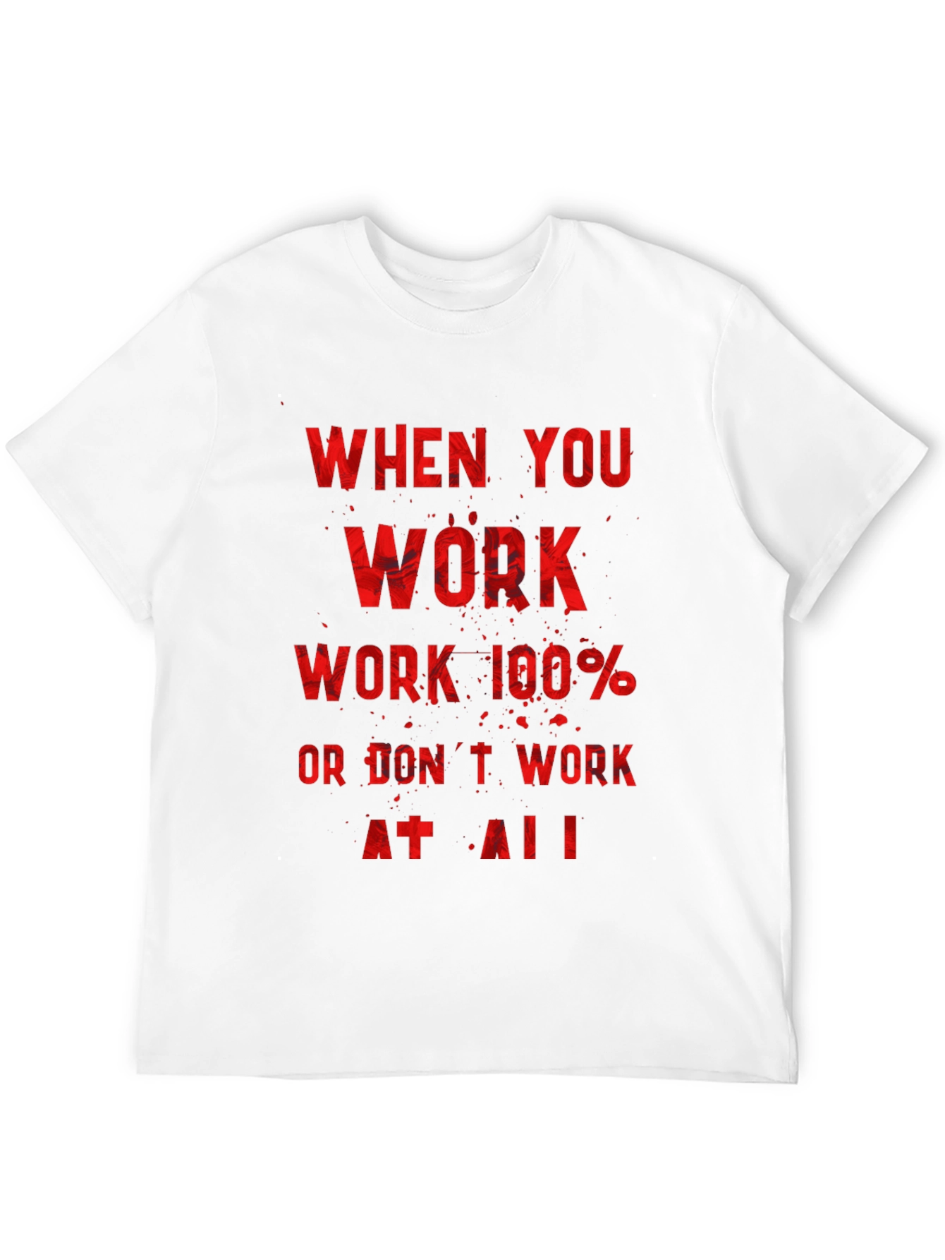 Motivational Workout T-Shirt - Work 100%
