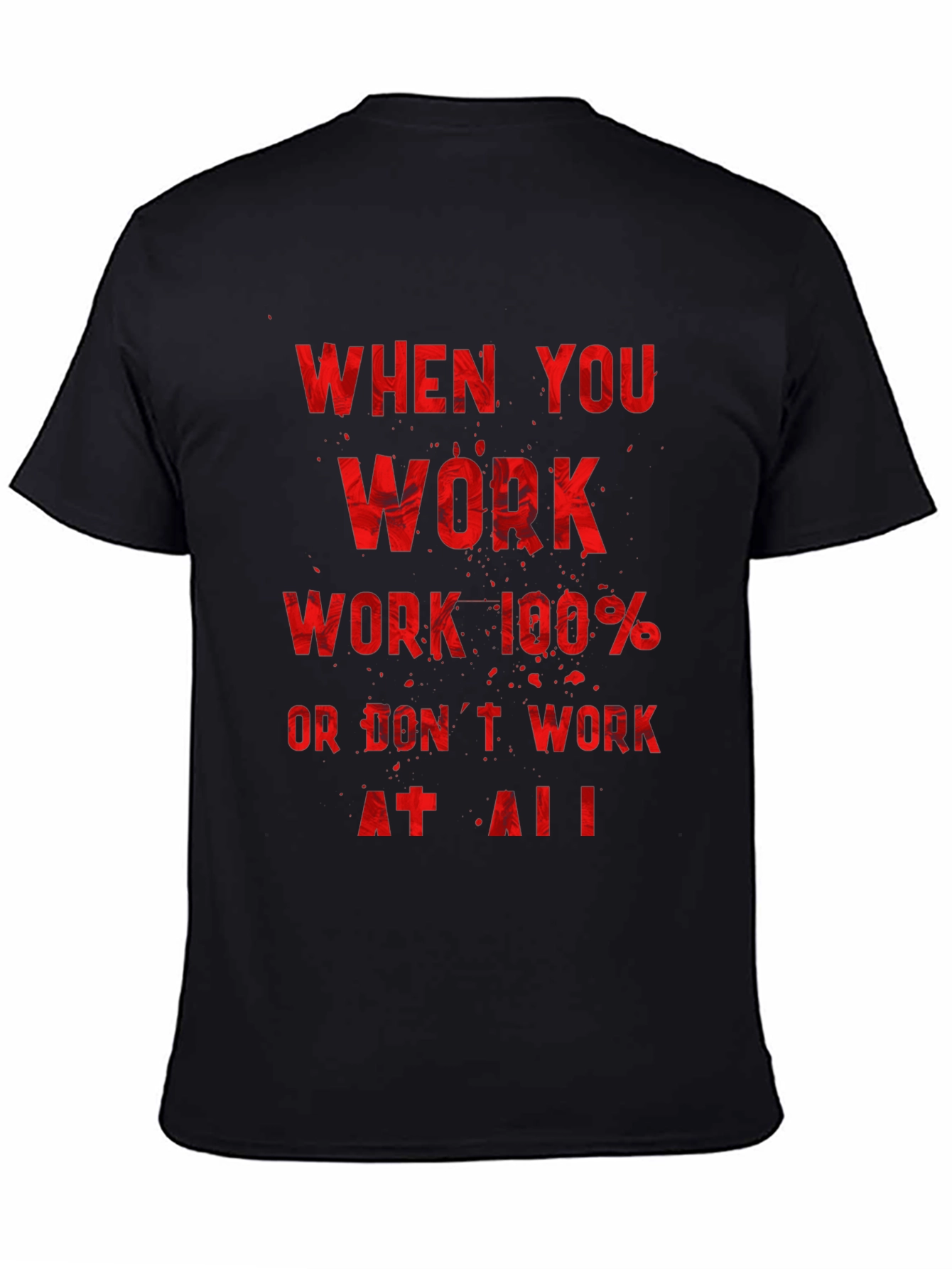 Motivational Workout T-Shirt - Work 100%