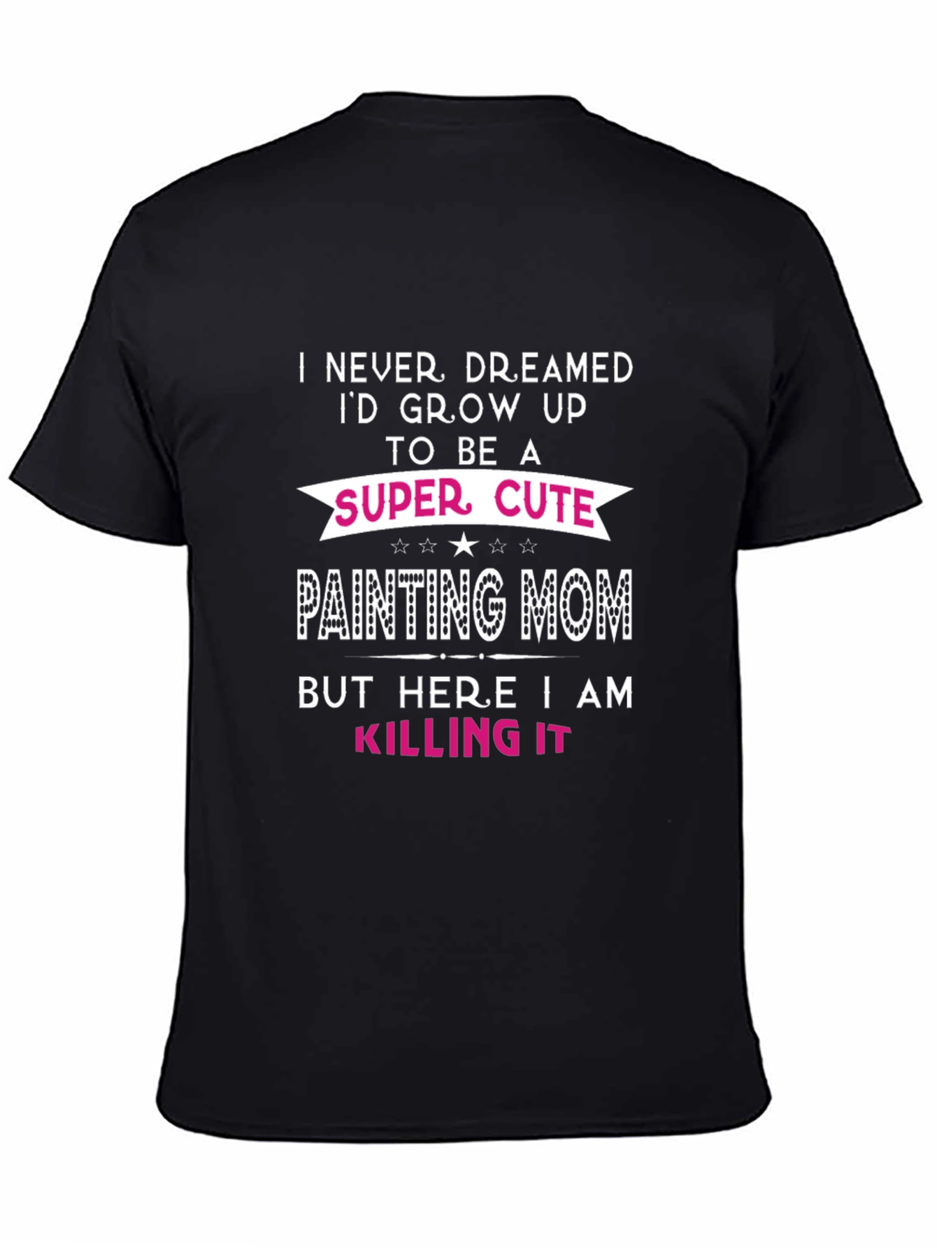 Super Cute Painting Mom T-Shirt