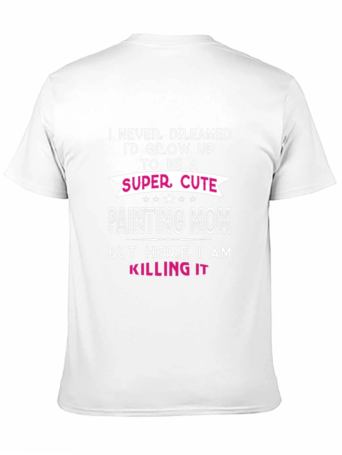 Super Cute Painting Mom T-Shirt