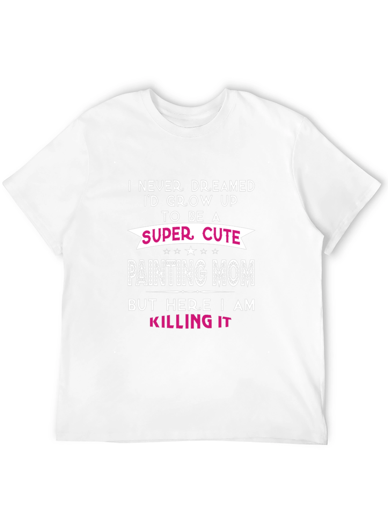 Super Cute Painting Mom T-Shirt