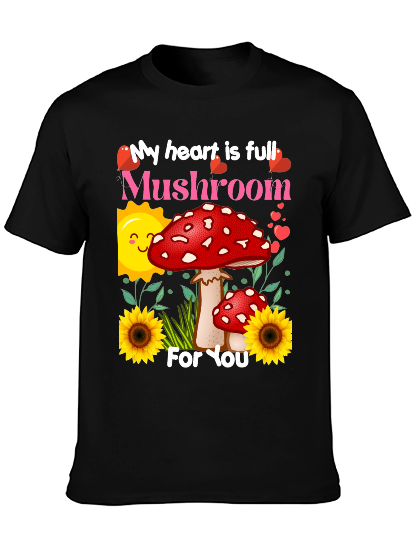 Mushroom Lover T-Shirt - Heart Full For You Design