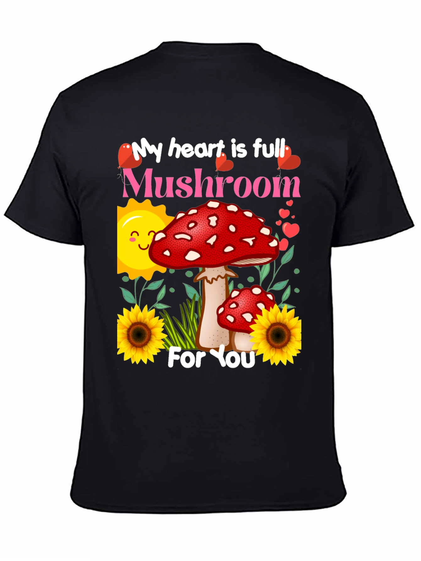 Mushroom Lover T-Shirt - Heart Full For You Design