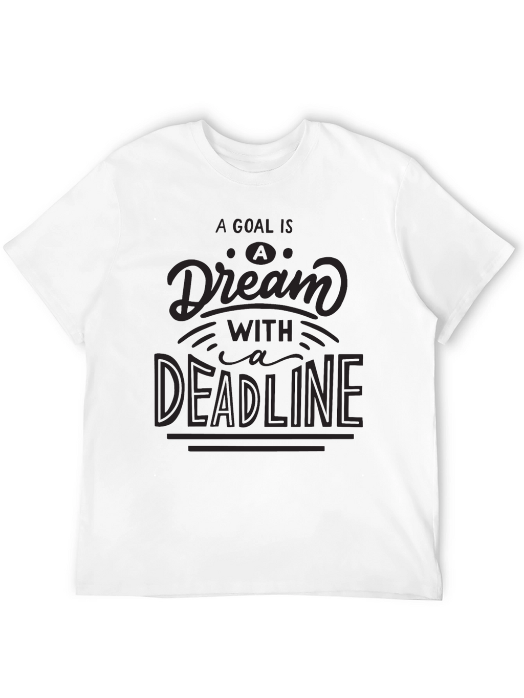Goal Dream Deadline Black Graphic Tee
