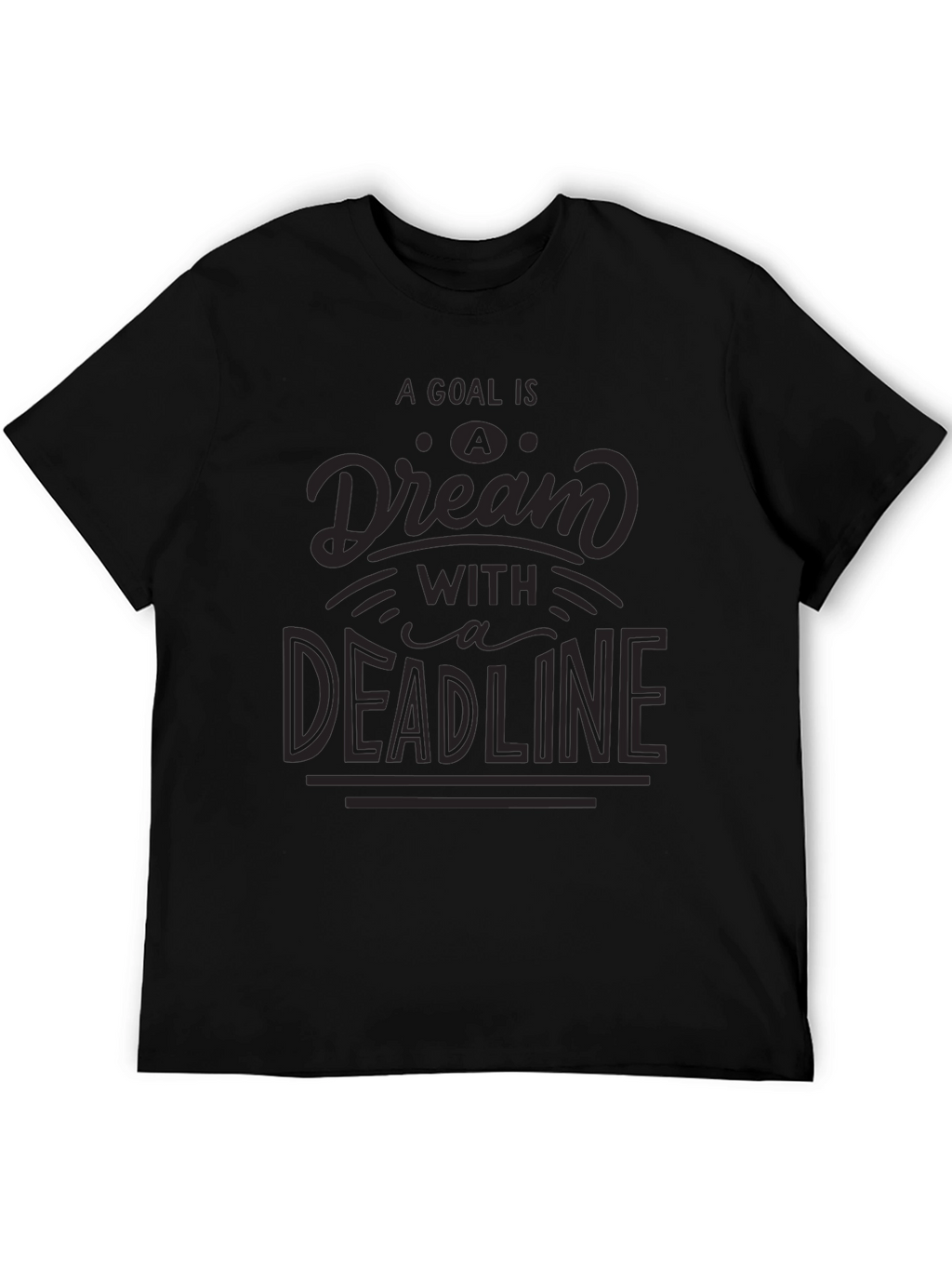 Goal Dream Deadline Black Graphic Tee