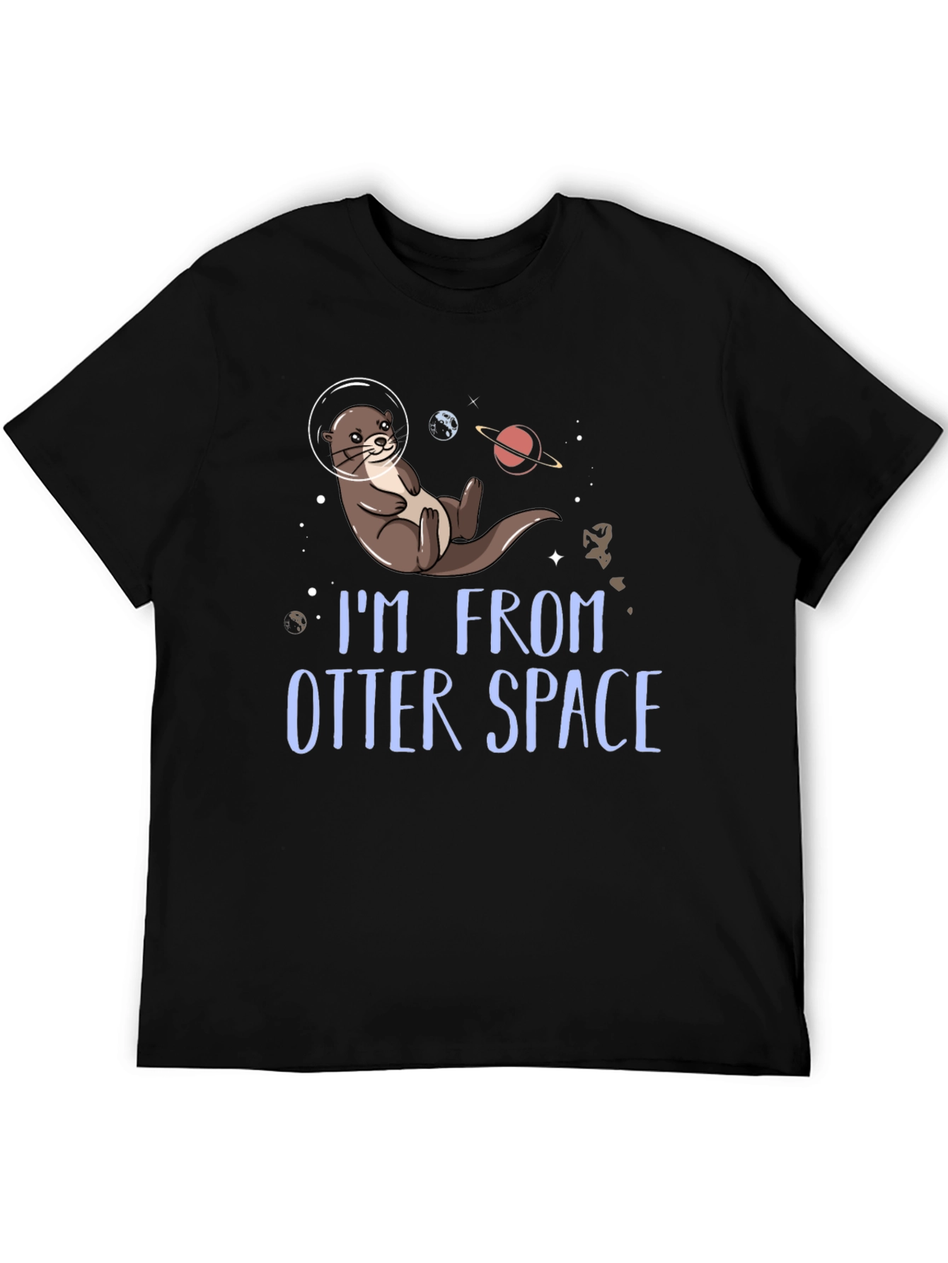 Im From Otter Space T-Shirt