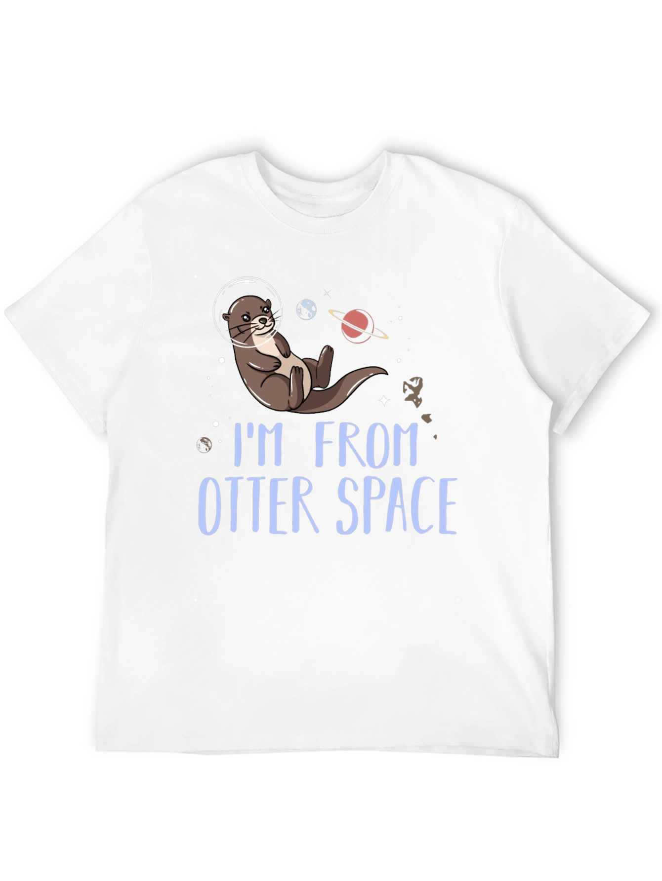 Im From Otter Space T-Shirt