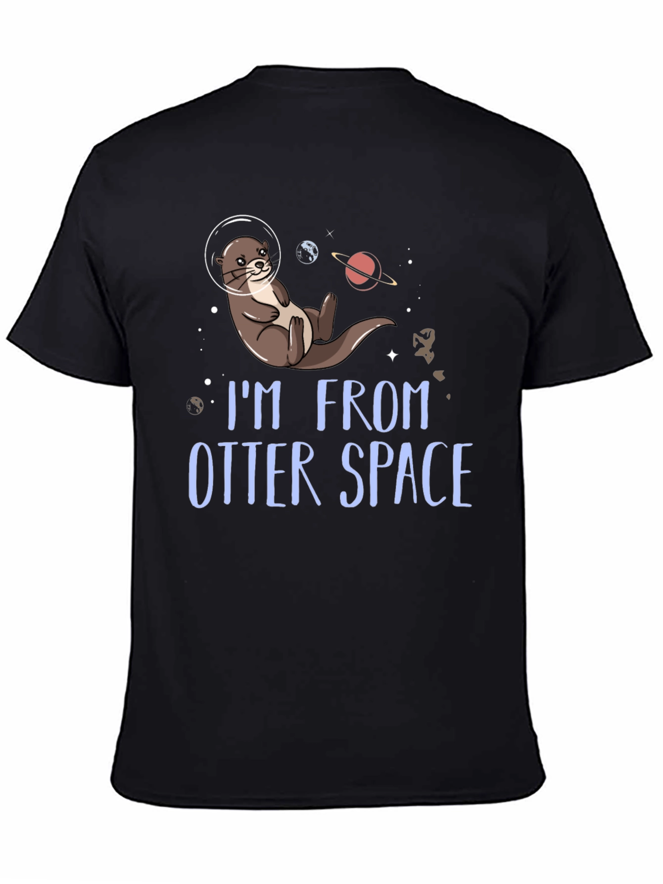 Im From Otter Space T-Shirt