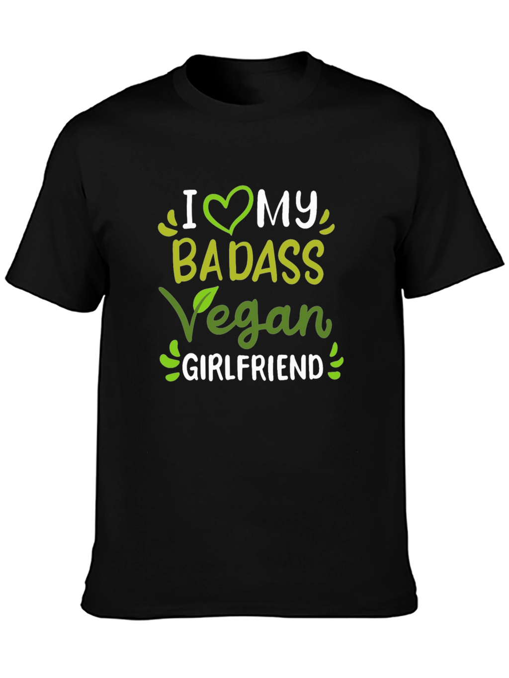 I Heart My Badass Vegan Girlfriend T-Shirt