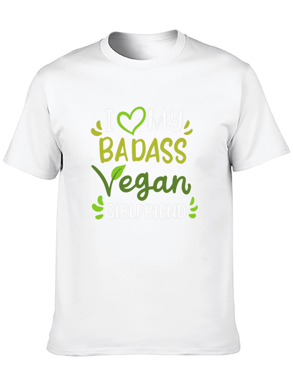 I Heart My Badass Vegan Girlfriend T-Shirt