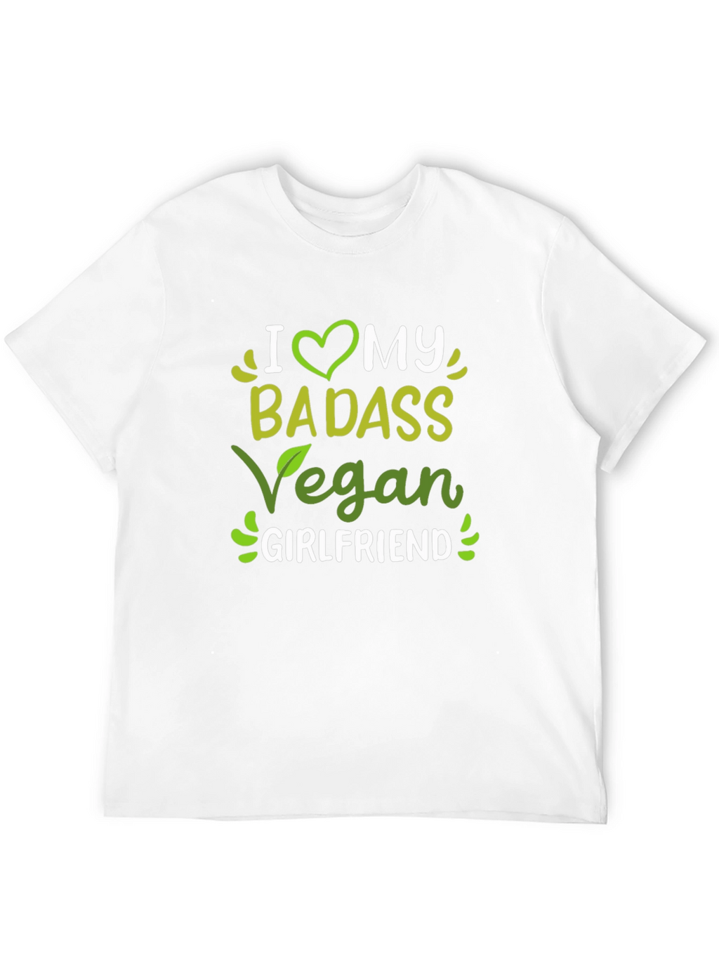 I Heart My Badass Vegan Girlfriend T-Shirt