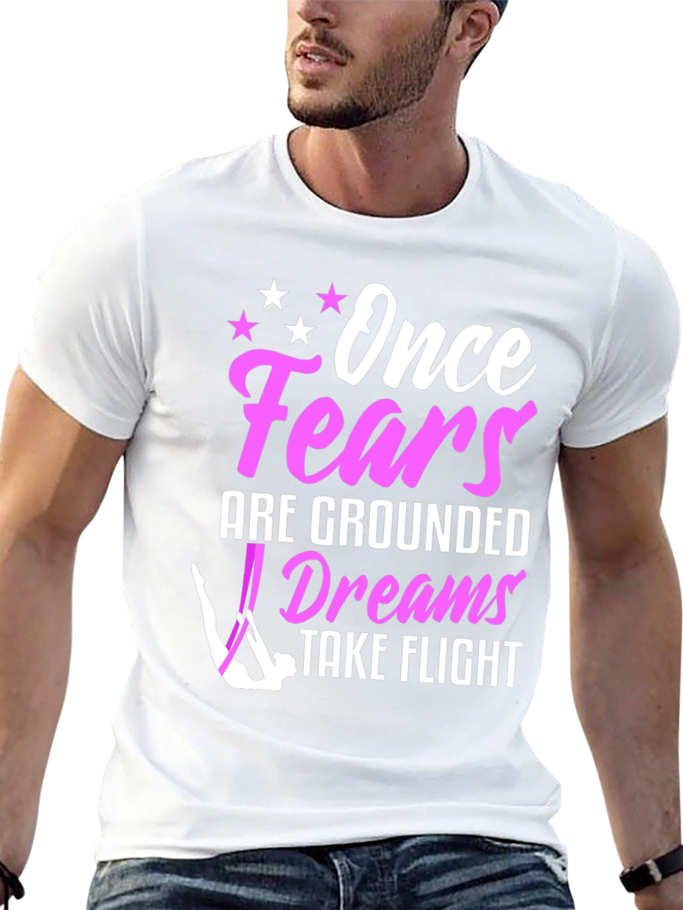 Once Fears Are Grounded Dreams Take Flight T-Shirt