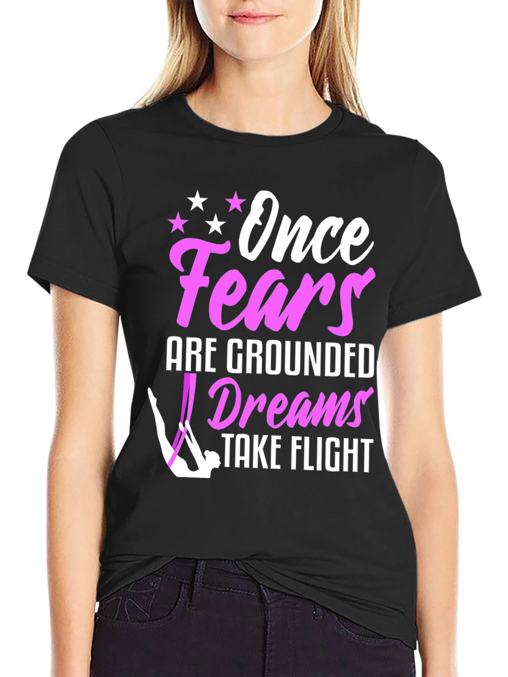 Once Fears Are Grounded Dreams Take Flight T-Shirt