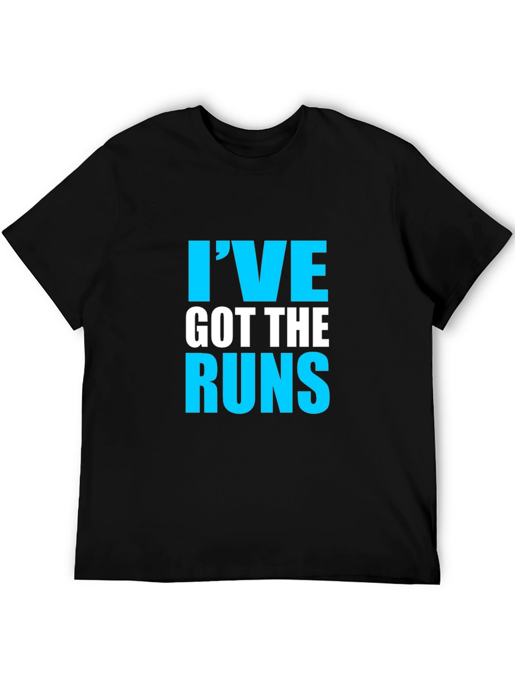 Ive Got The Runs Graphic T-Shirt
