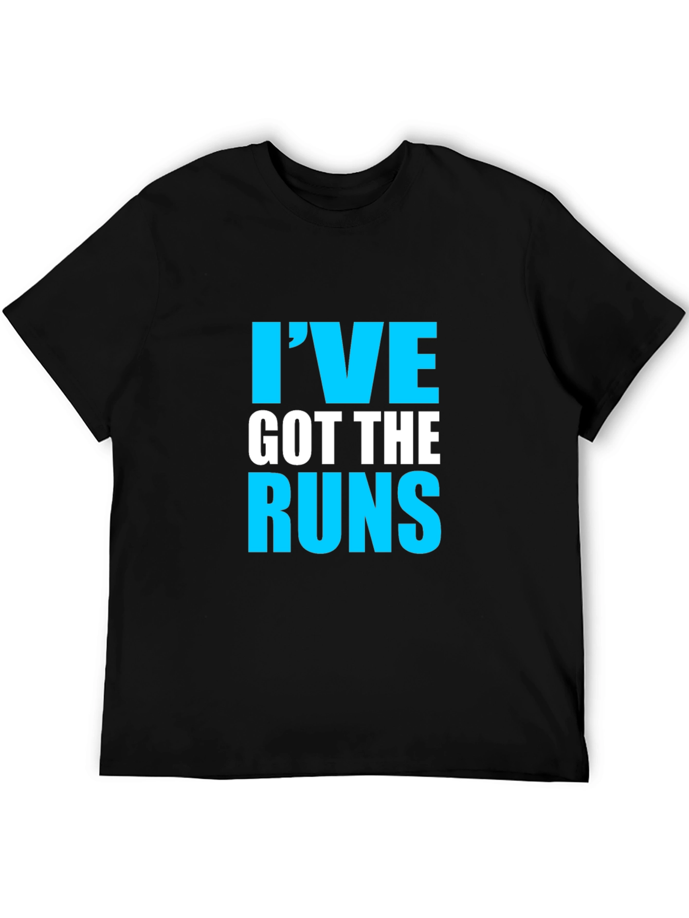 Ive Got The Runs Graphic T-Shirt