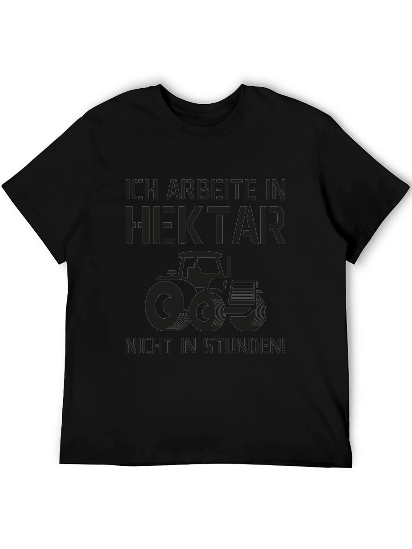 Ich Arbeite Hektar T-Shirt - Farmer Tractor Tee