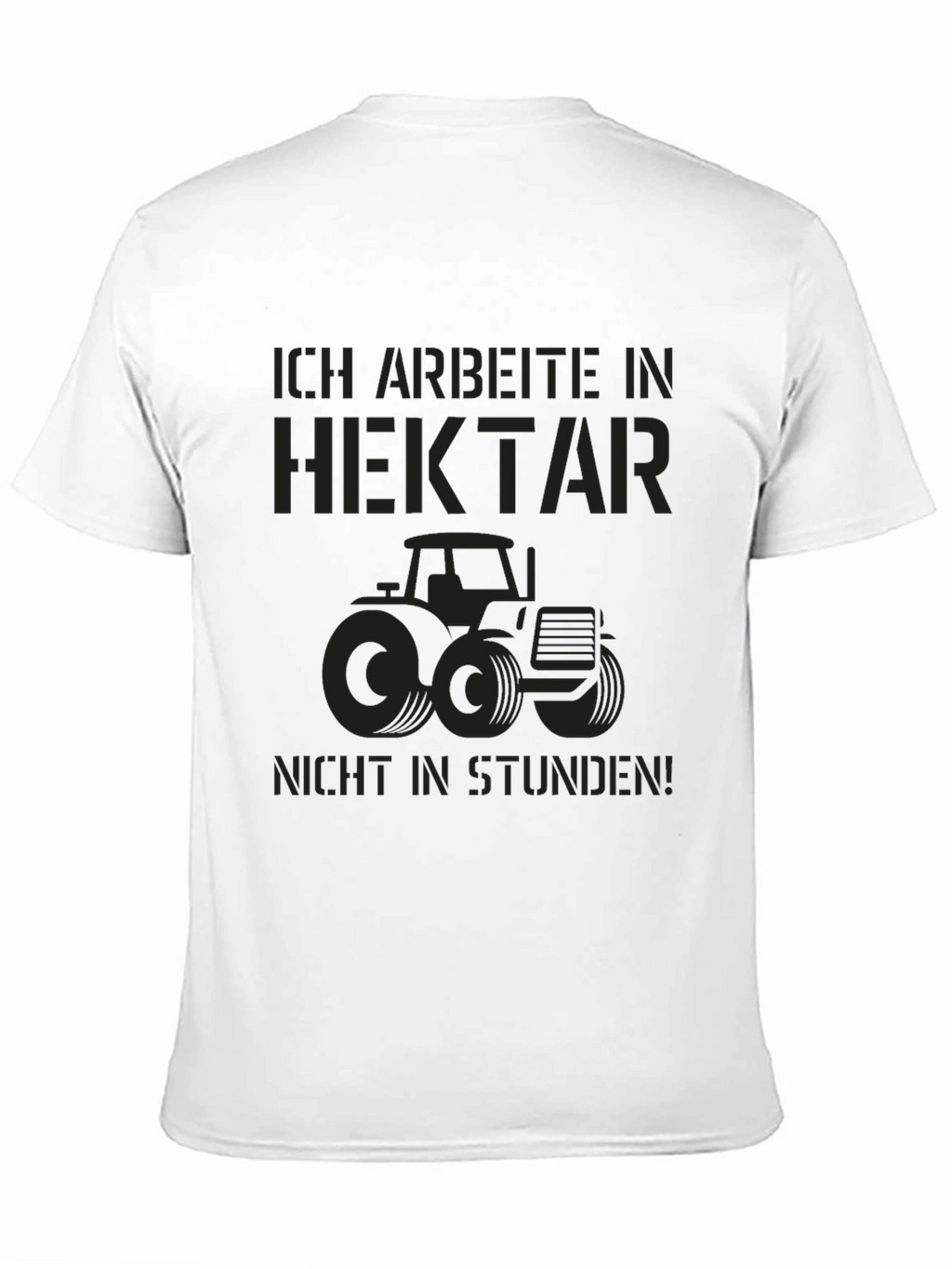 Ich Arbeite Hektar T-Shirt - Farmer Tractor Tee