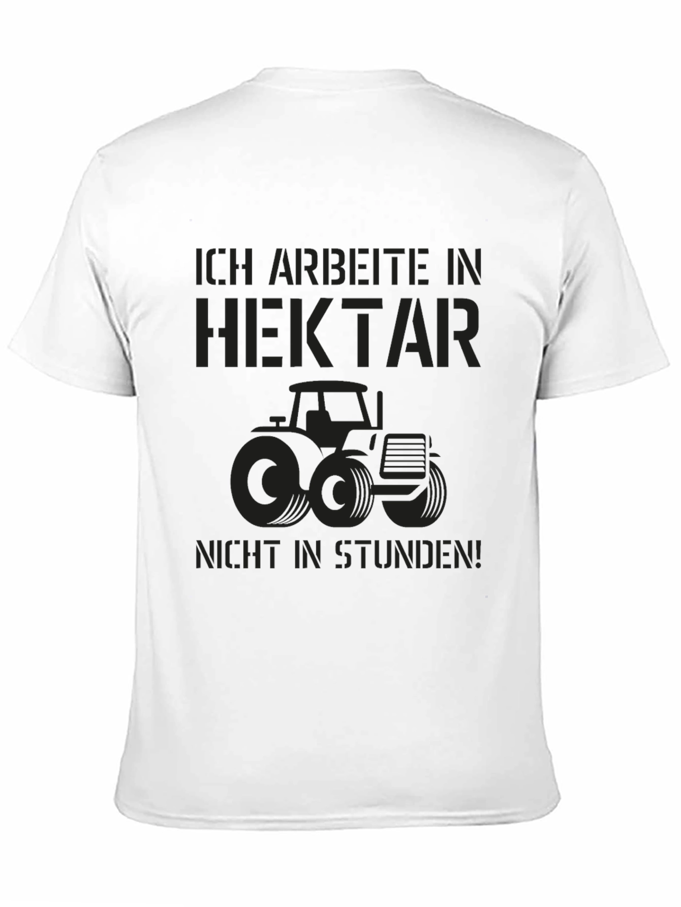 Ich Arbeite Hektar T-Shirt - Farmer Tractor Tee