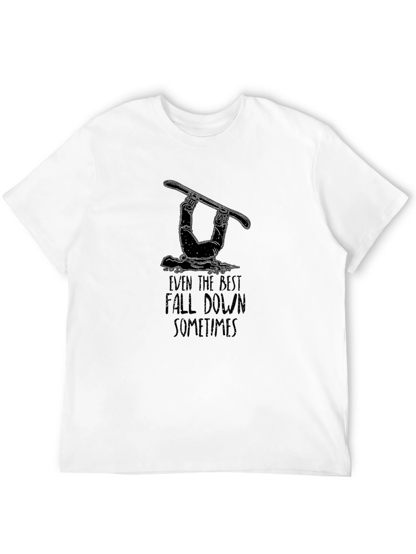 Even The Best Fall Down Sometimes Black T-Shirt