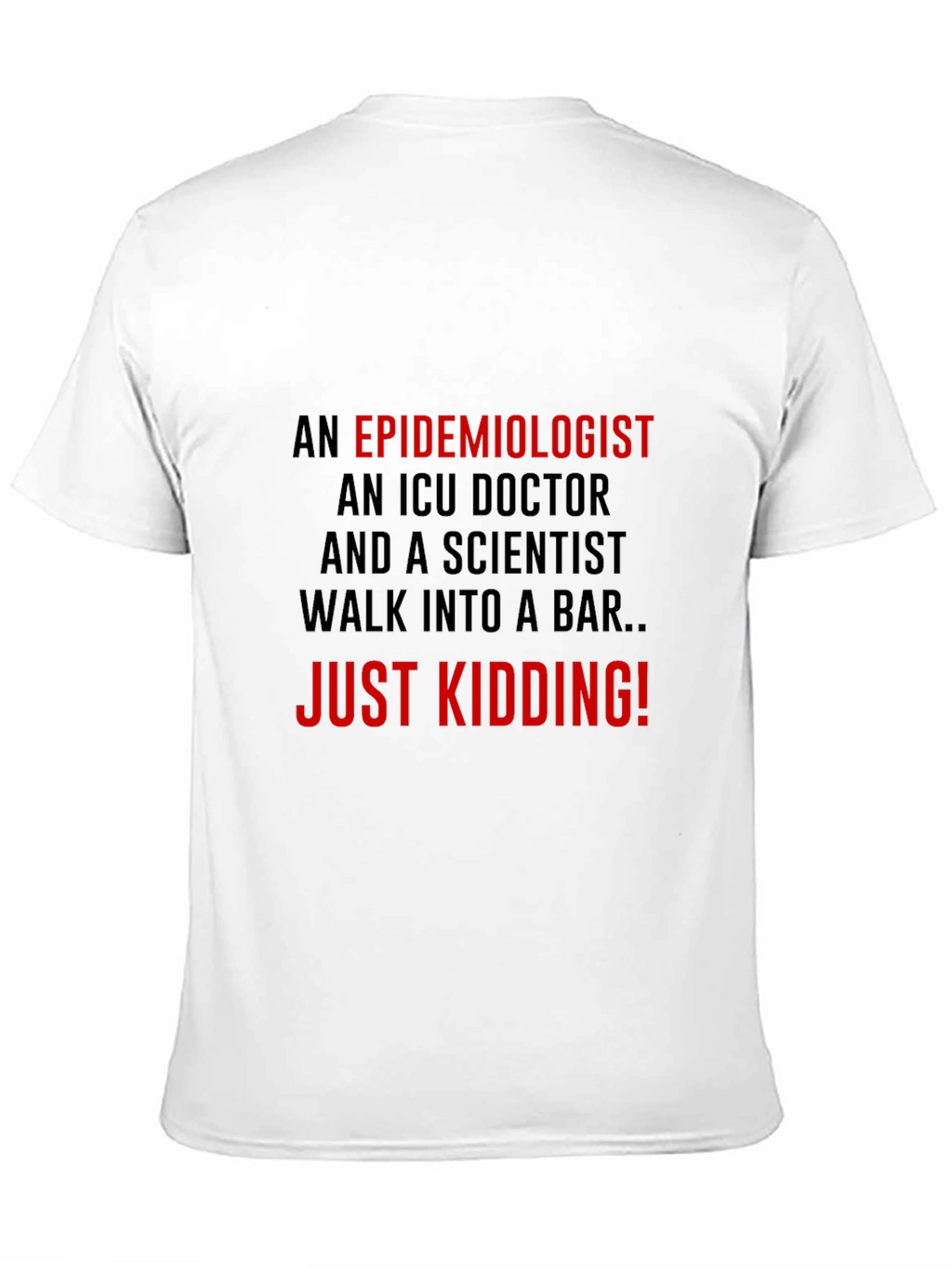 Epidemiologist Humor Graphic T-Shirt