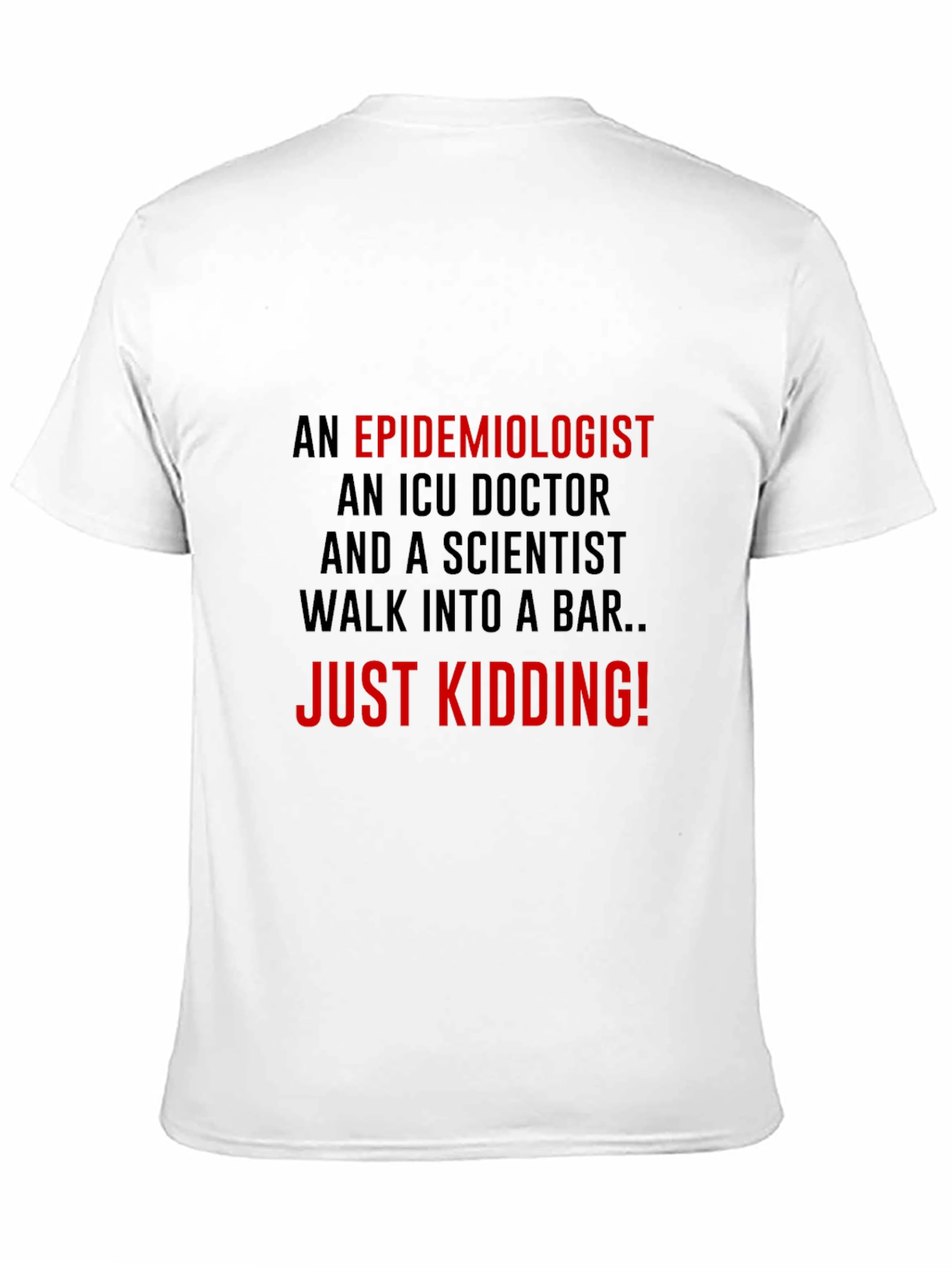 Epidemiologist Humor Graphic T-Shirt