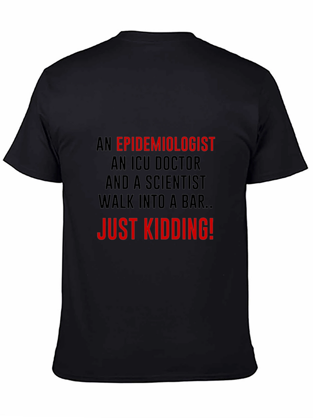 Epidemiologist Humor Graphic T-Shirt