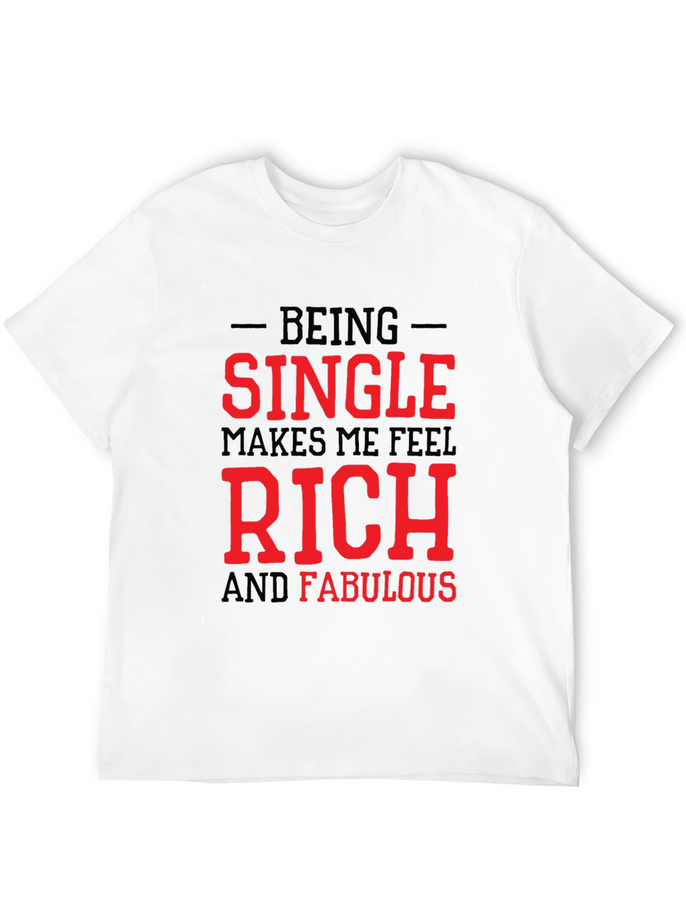 Single Rich & Fabulous Black T-Shirt
