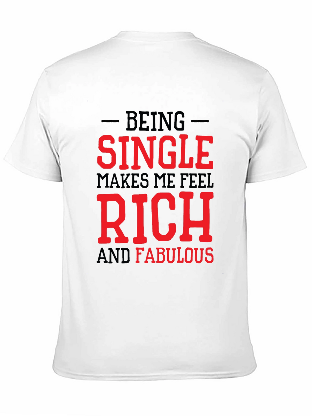 Single Rich & Fabulous Black T-Shirt