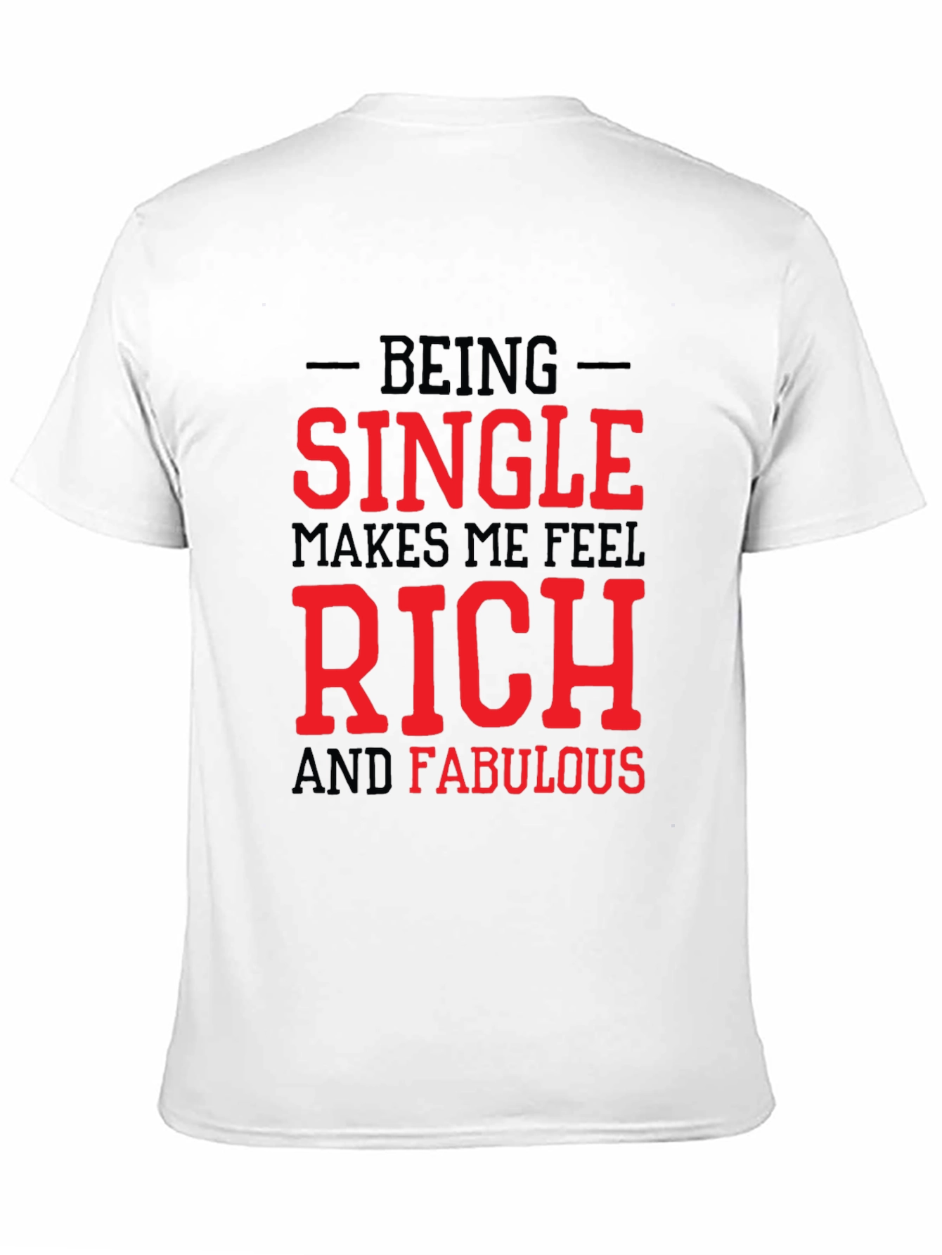 Single Rich & Fabulous Black T-Shirt