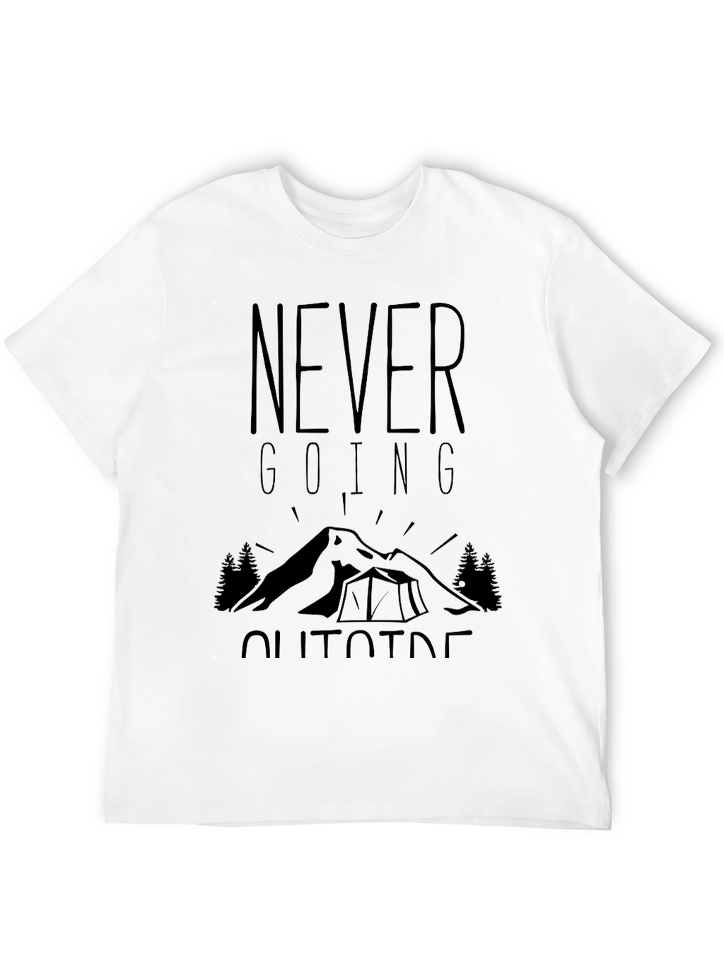 Never Going Outside Graphic Tee