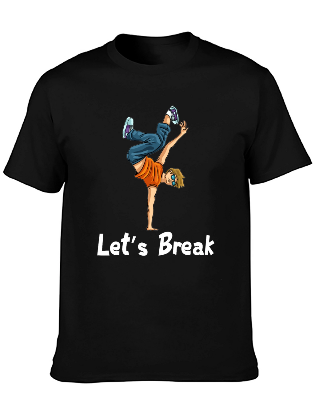 Lets Break Dance T-Shirt Black Tee