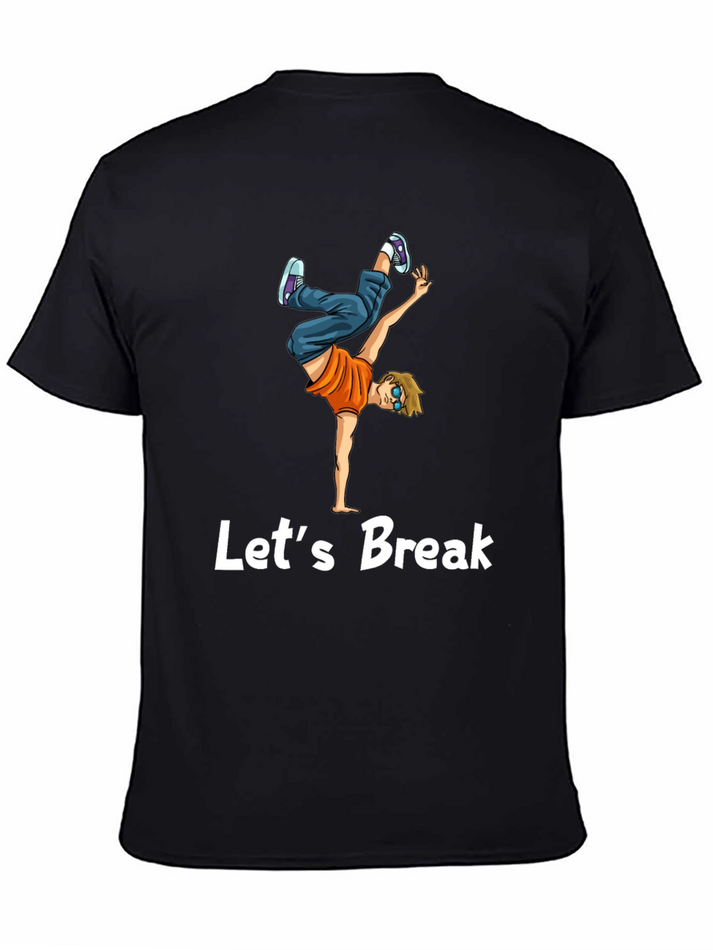 Lets Break Dance T-Shirt Black Tee