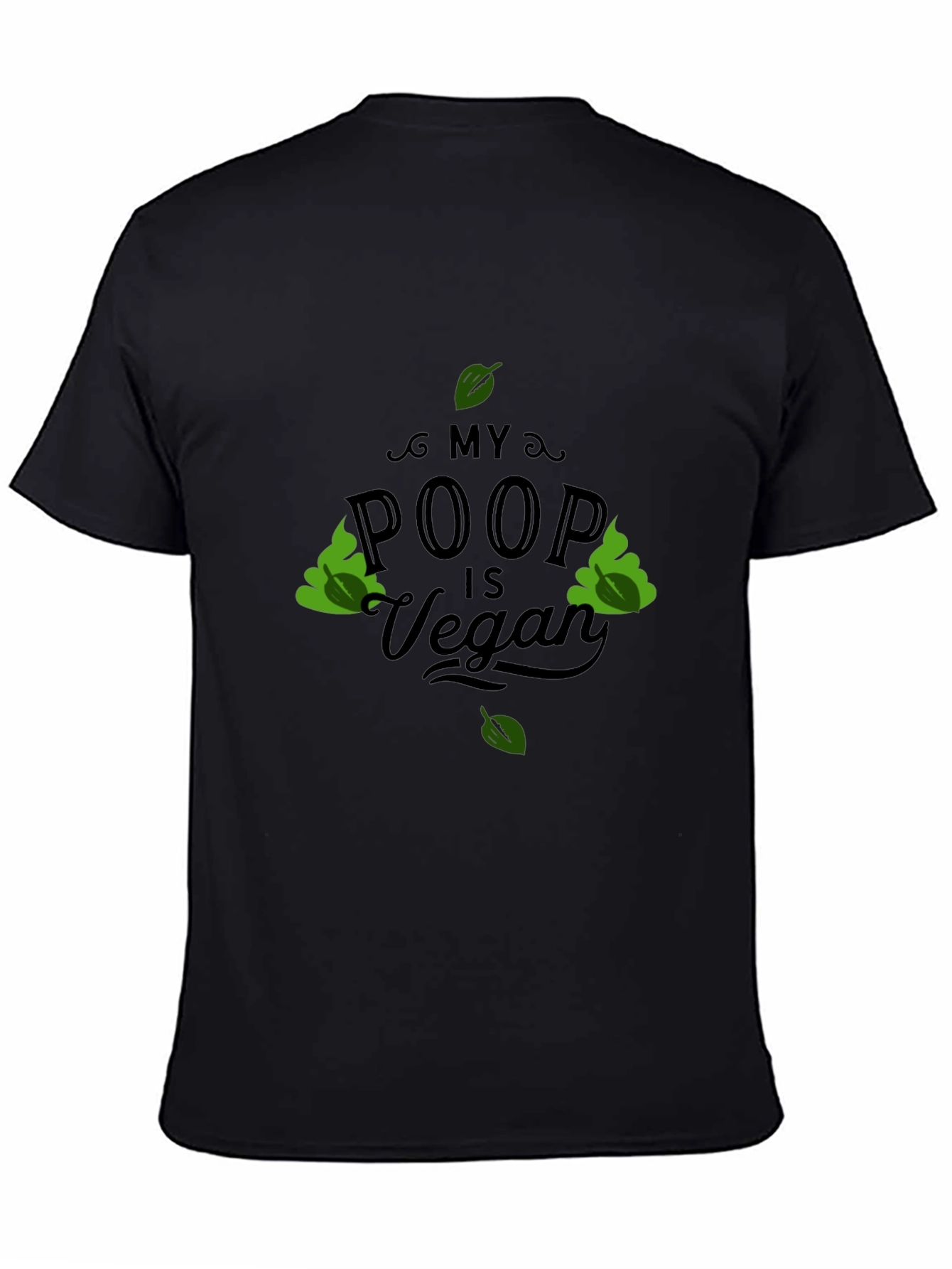 My Poop Is Vegan Black T-Shirt