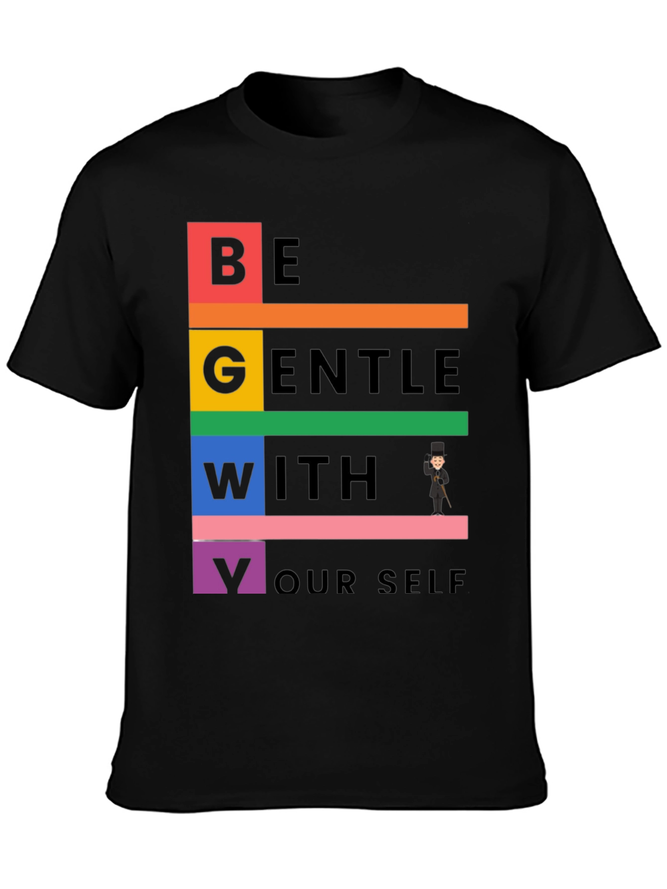 Be Gentle With Yourself T-Shirt