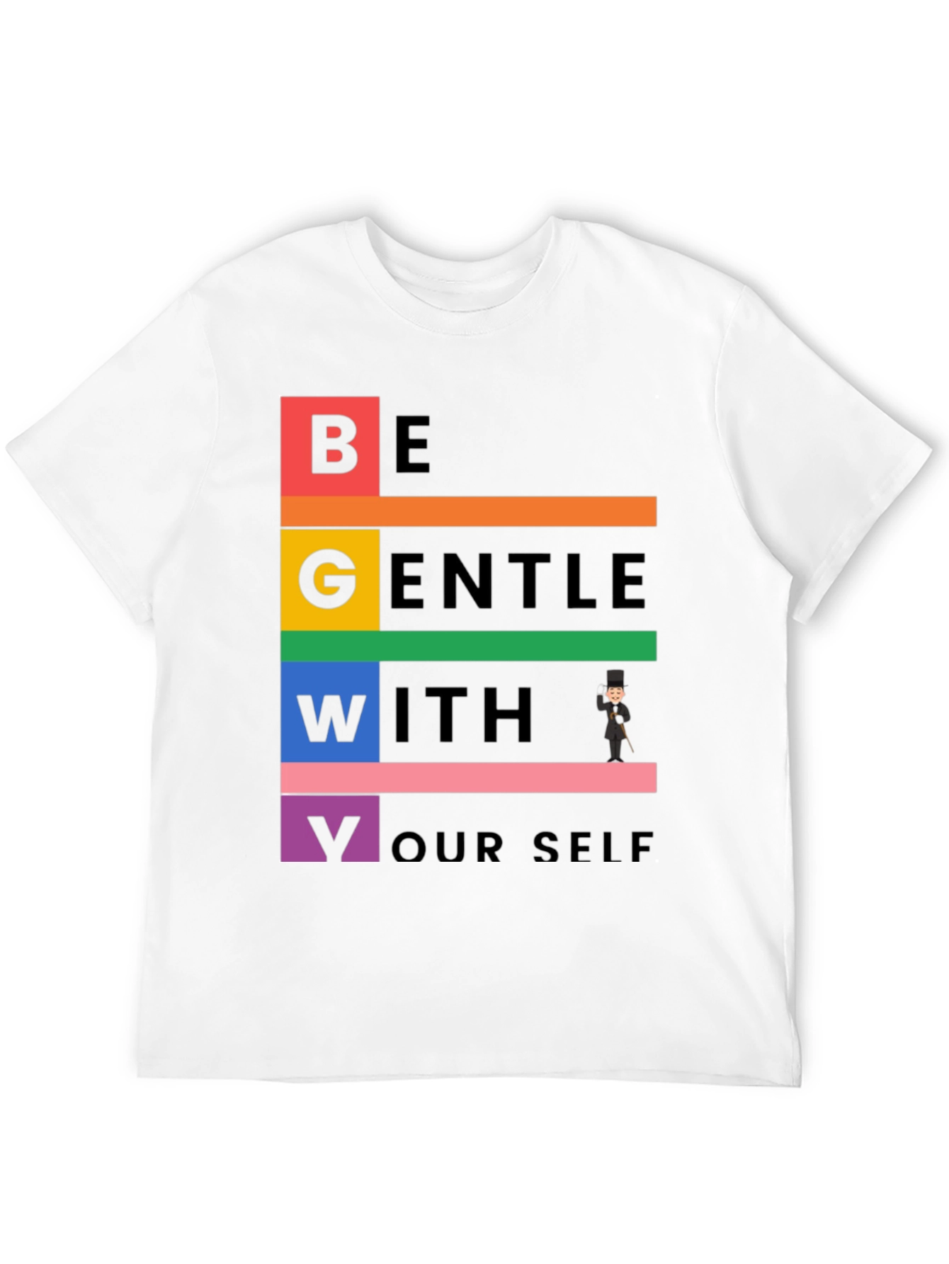 Be Gentle With Yourself T-Shirt