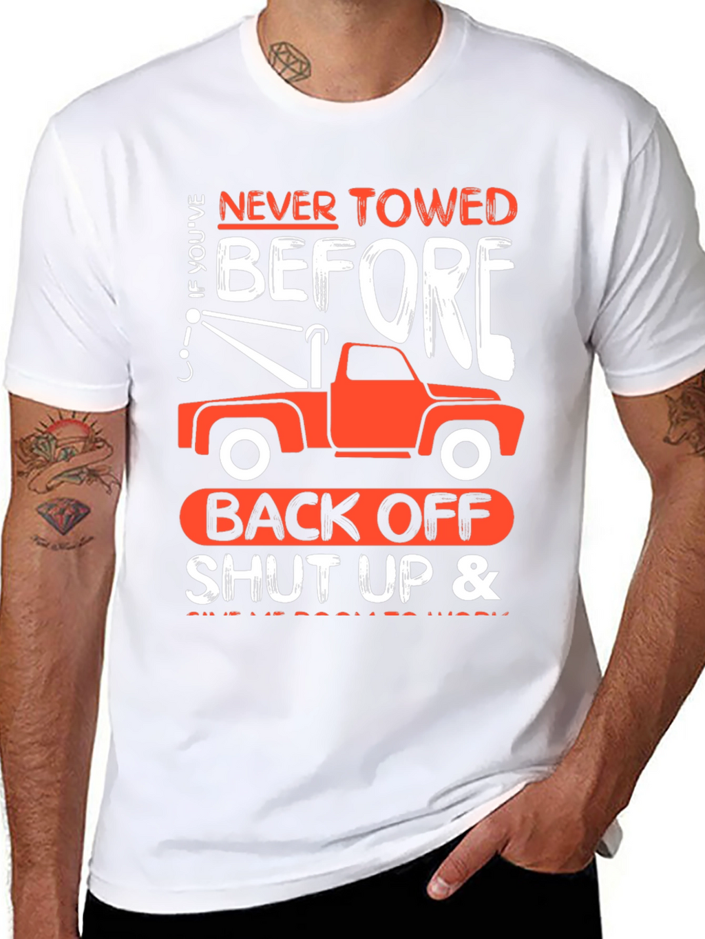 Tow Truck Humor T-Shirt - Back Off!
