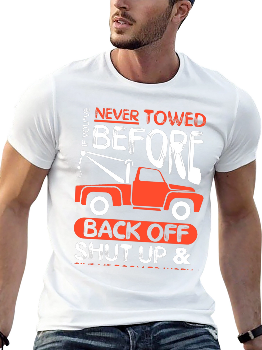 Tow Truck Humor T-Shirt - Back Off!