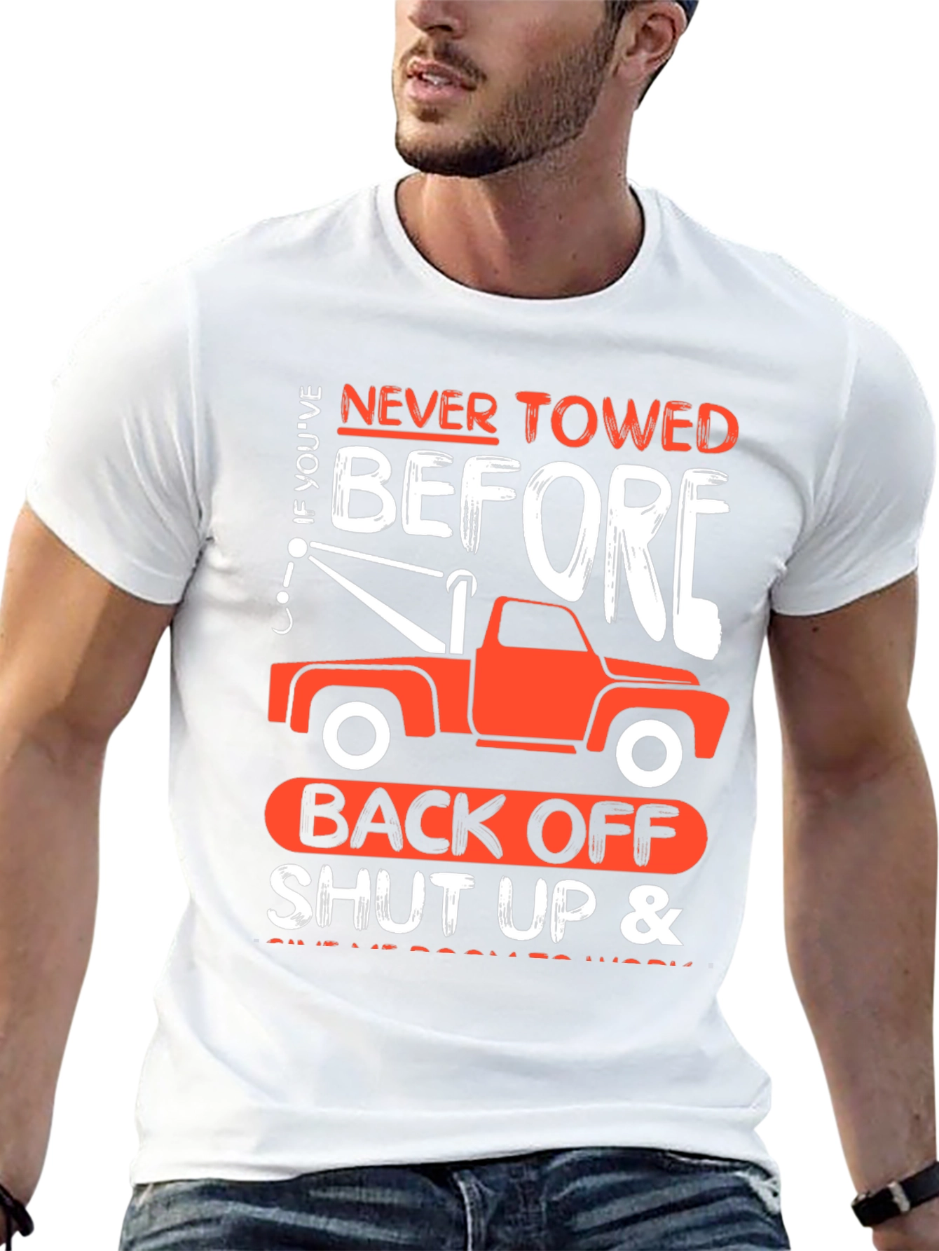Tow Truck Humor T-Shirt - Back Off!