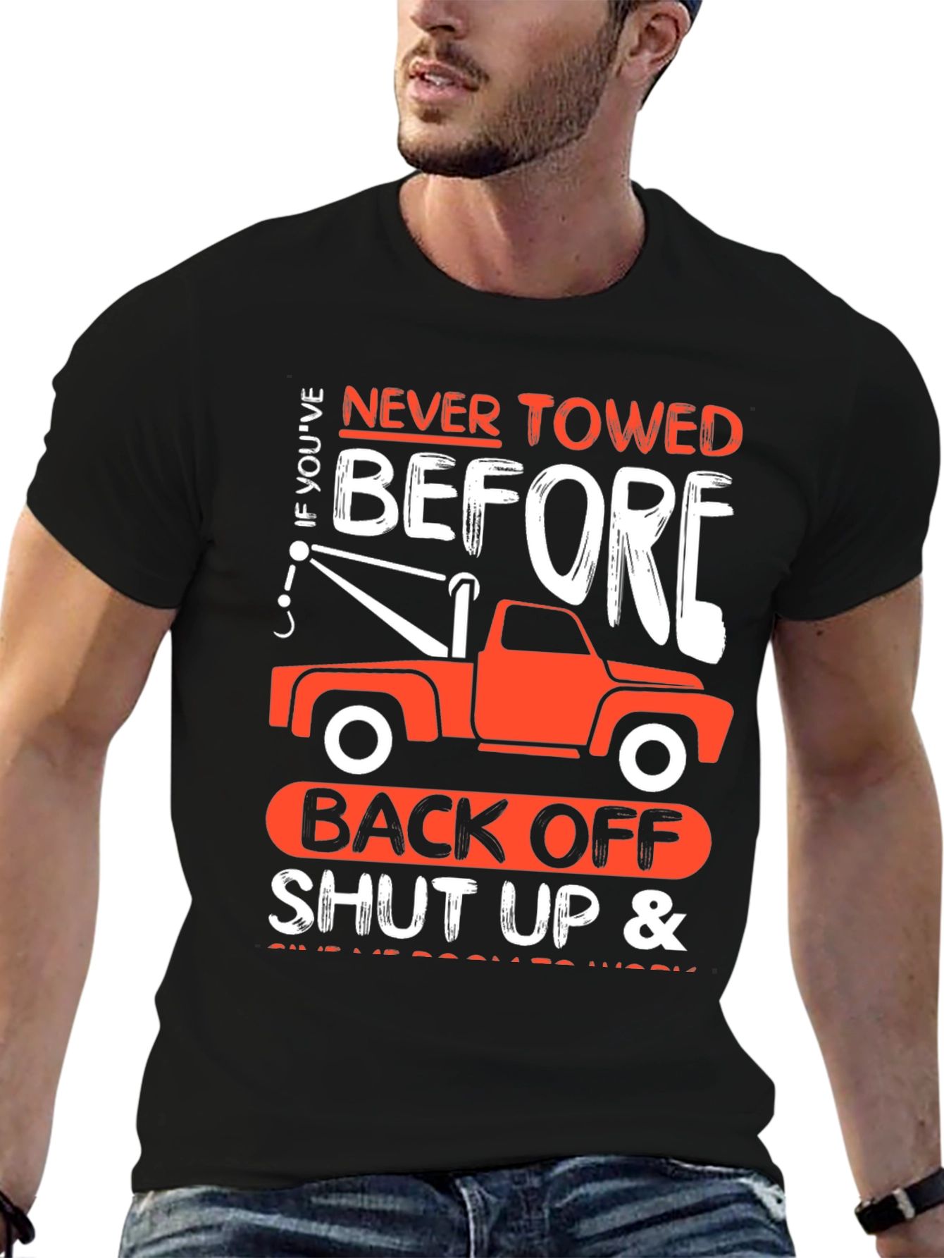 Tow Truck Humor T-Shirt - Back Off!