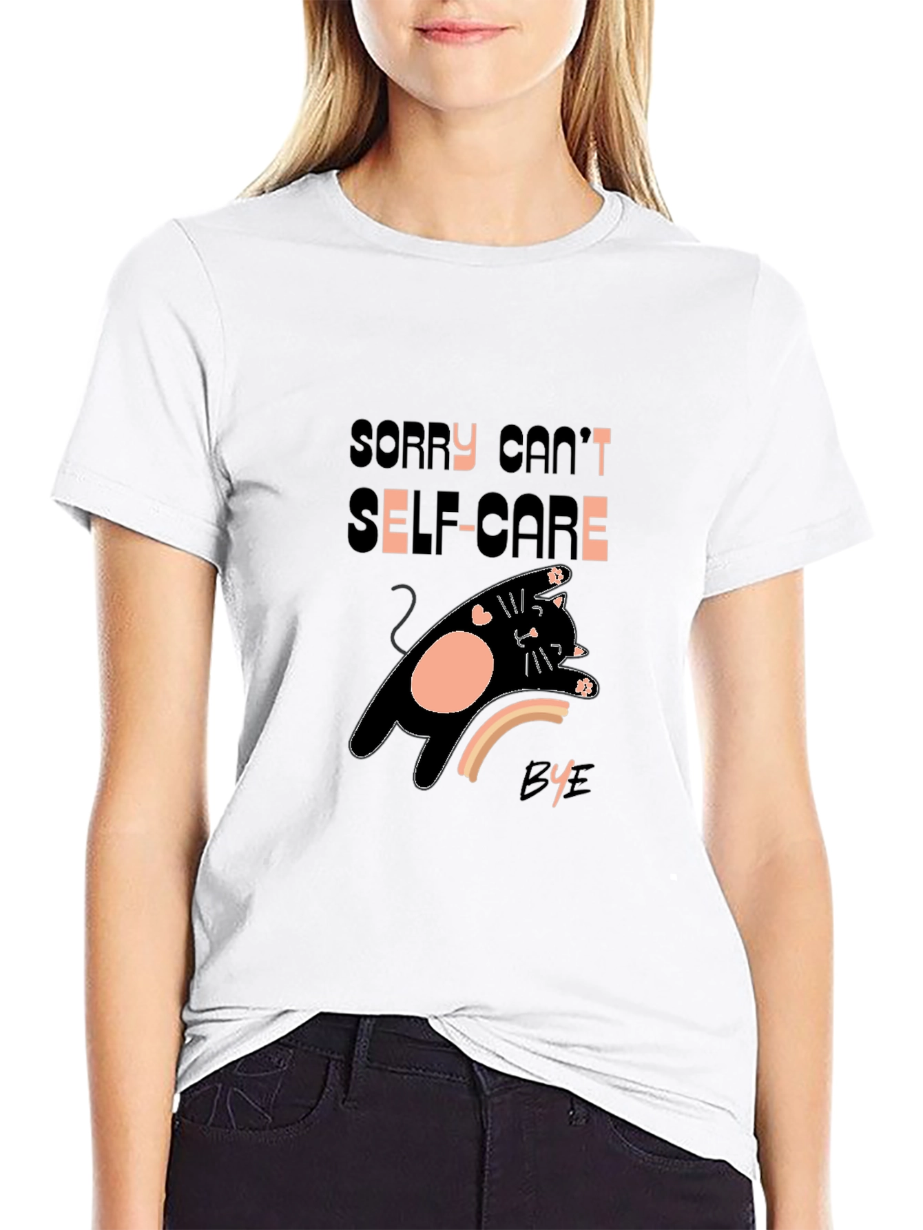 Sorry Cant Self-Care Bye T-Shirt