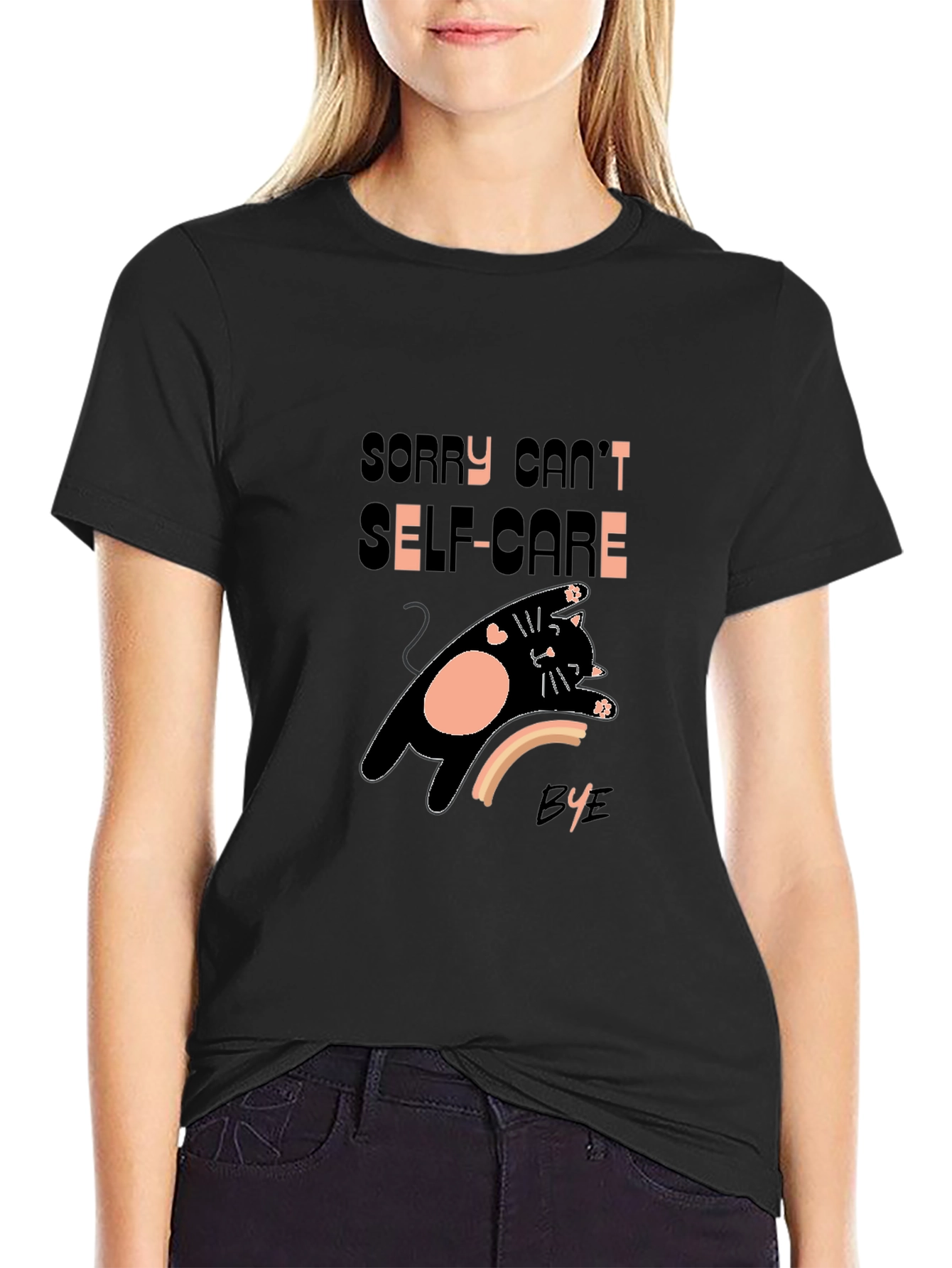 Sorry Cant Self-Care Bye T-Shirt