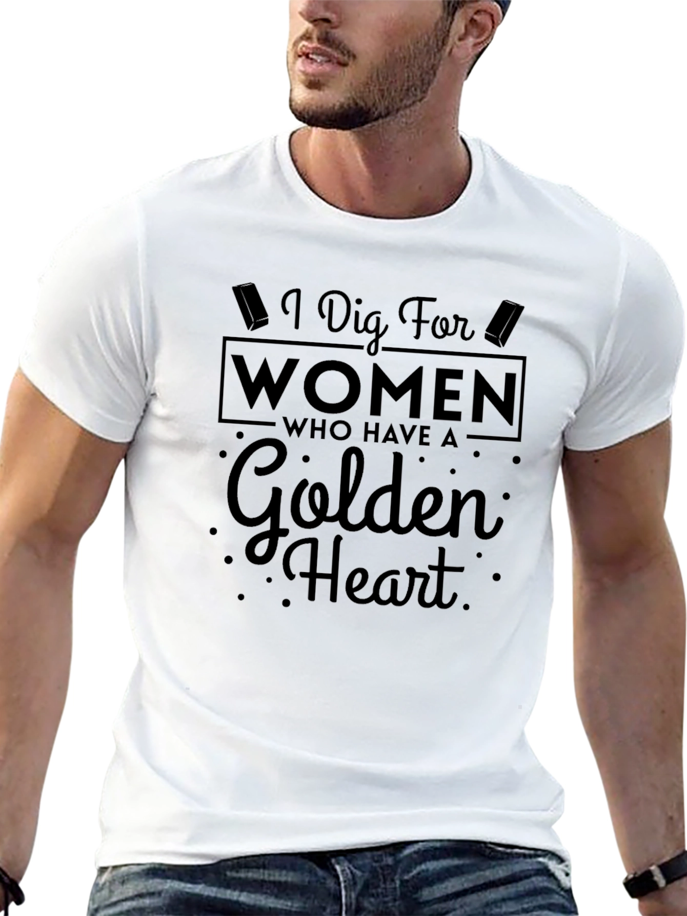 I Dig For Women Golden Heart Novelty T-Shirt