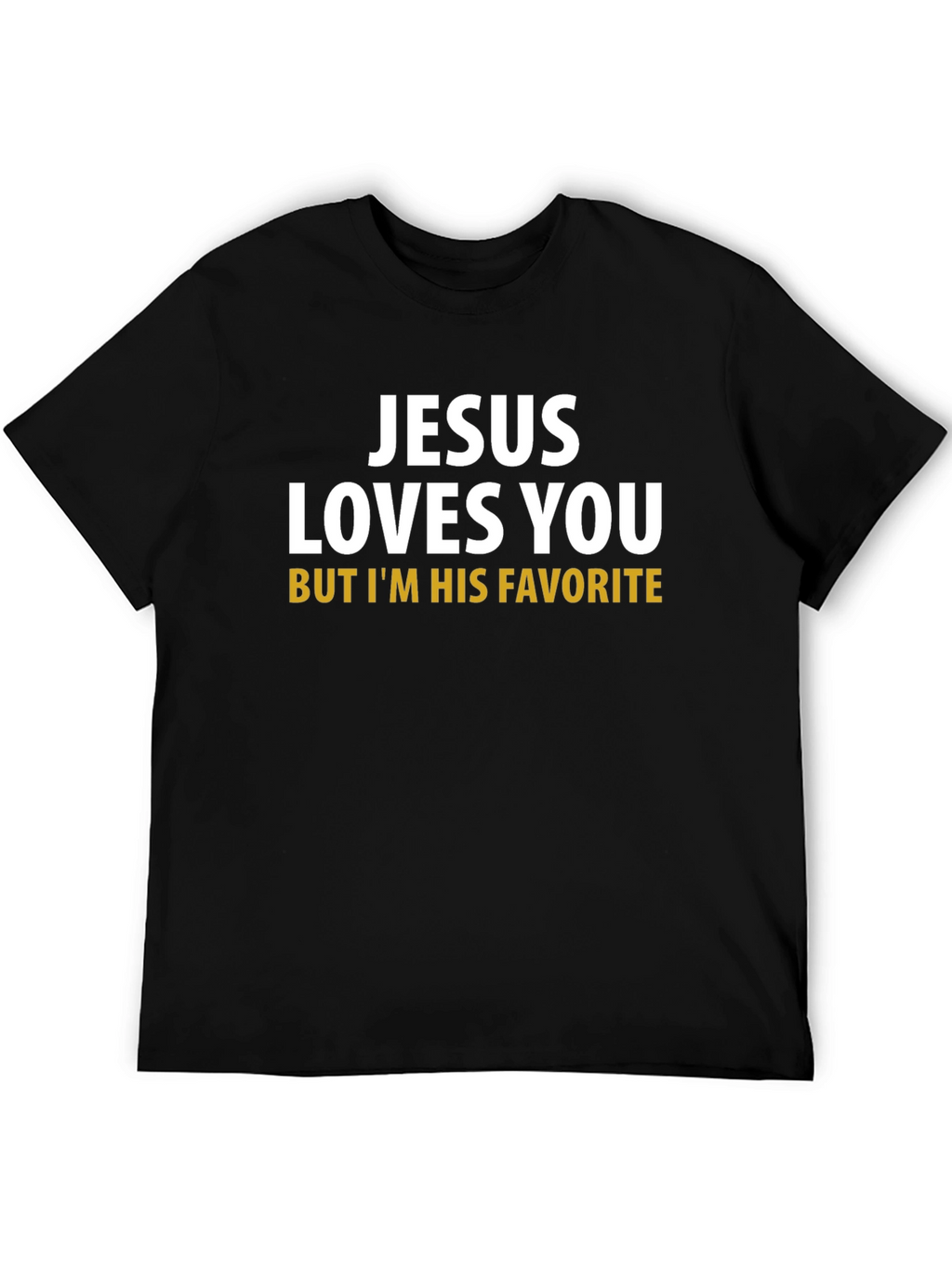 Jesus Loves You Funny Graphic T-Shirt