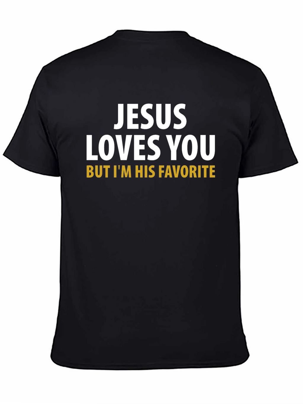 Jesus Loves You Funny Graphic T-Shirt