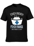Tough Enough Psych Nurse Tee