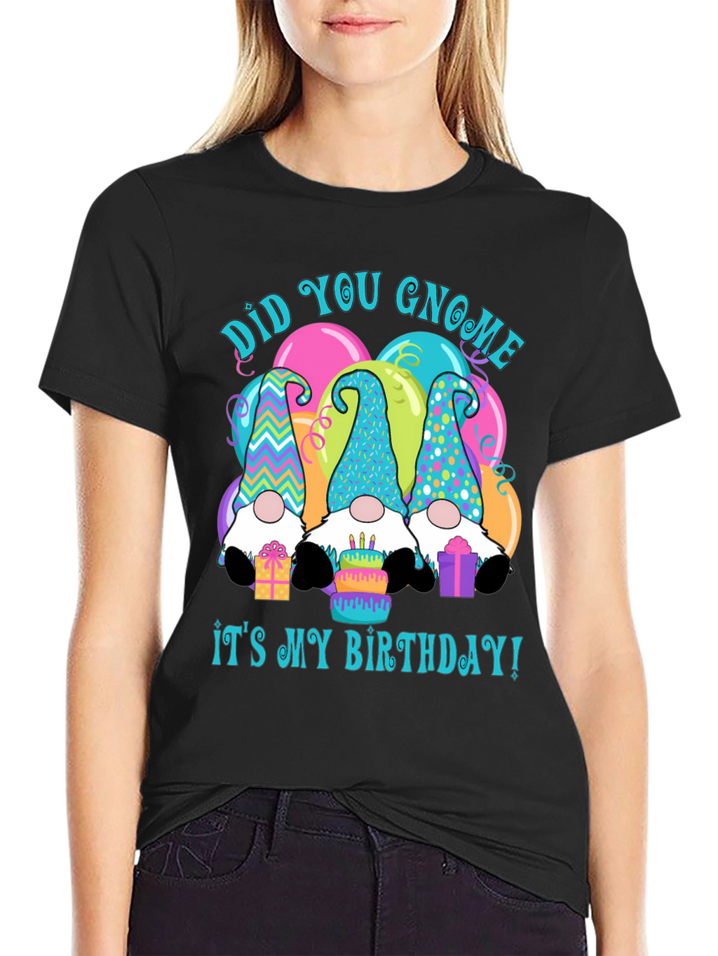 Did You Gnome Its My Birthday T-Shirt