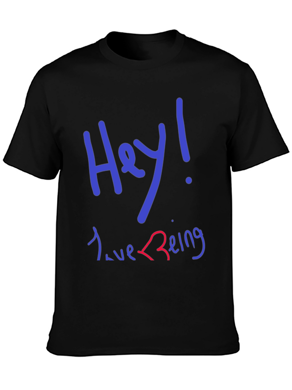 Hey! Love Being T-Shirt - Black Graphic Tee