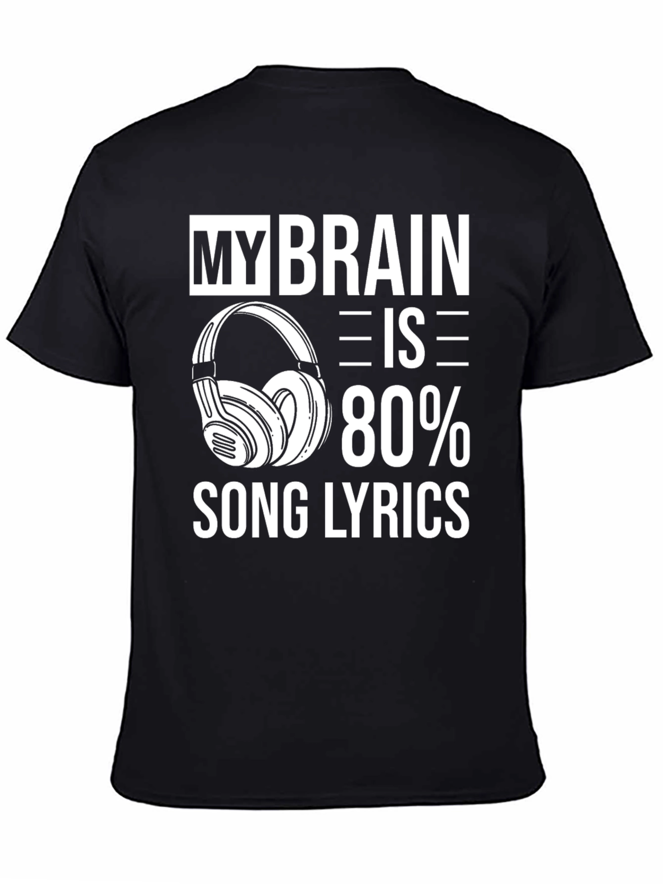 My Brain is 80% Song Lyrics Graphic Tee