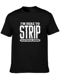 Im Here To Strip Electrical Wires Funny Electrician T-Shirt